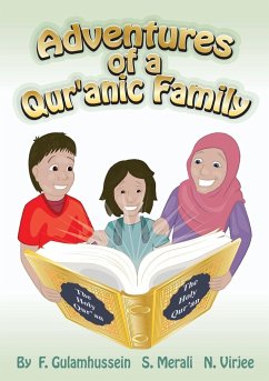 Adventures of a Qur'anic Family - Virjee, Nazmina; Merali, Shaheen; Gulamhussein, Fatema