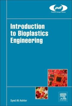 Introduction to Bioplastics Engineering - Ashter, Syed Ali