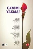 Canimi Yakma - Kulin, Ayse; Kilimci, Ayse; Özyalciner, Adnan; Binyazar, Adnan; Ersanli, Büsra; Ilhan, Ciler; Erendiz