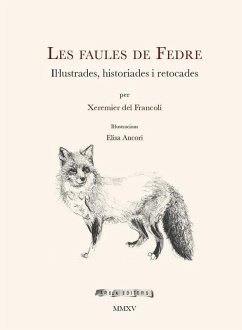 Les faules de Fedre : Il·lustrades, historiades i retocades - Ancori, Elisa; del Francolí, Xeremier