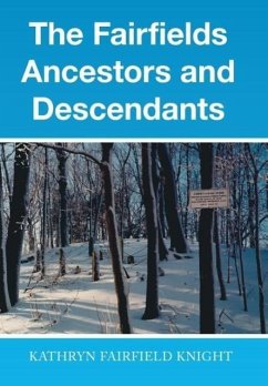 The Fairfields Ancestors and Descendants - Knight, Kathryn Fairfield