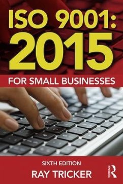 ISO 9001:2015 for Small Businesses - Tricker, Ray (Herne European Consultancy Ltd, UK)