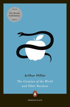 The Creation of the World and Other Business (eBook, ePUB) - Miller, Arthur