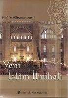 Yeni Islam Ilmihali - Ates, Süleyman