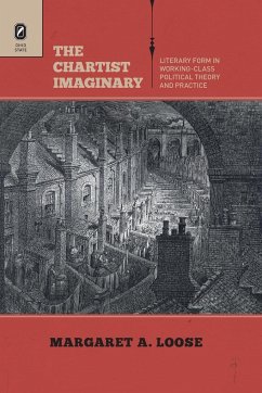 The Chartist Imaginary - Loose, Margaret A.