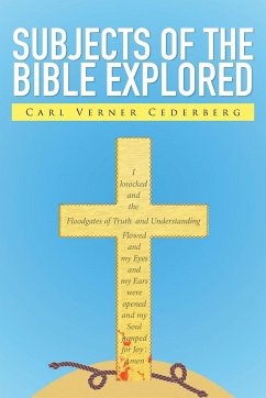 Subjects of the Bible Explored - Cederberg, Carl Verner