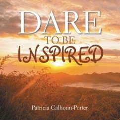 DARE TO BE INSPIRED