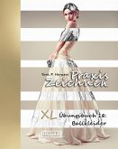 Praxis Zeichnen - XL Übungsbuch 18: Ballkleider