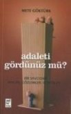 Adaleti Gördünüz mü