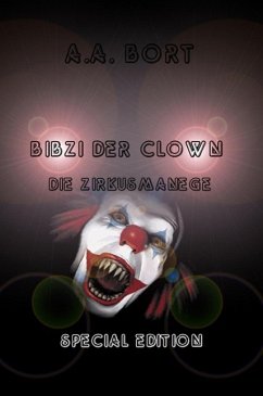 Bibzi der Clown Die Zirkusmanege Special Edition (eBook, ePUB)