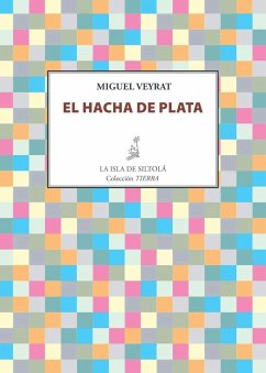 El hacha de plata - Veyrat, Miguel