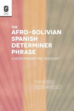 The Afro-Bolivian Spanish Determiner Phrase