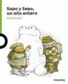 Sapo y Sepo, un año entero Sapo y Sepo, un año entero