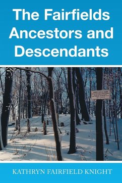 The Fairfields Ancestors and Descendants - Knight, Kathryn Fairfield