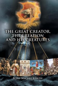 The Great Creator, the creation and His Creatures