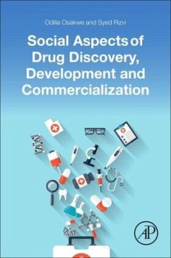 Social Aspects of Drug Discovery, Development and Commercialization - Osakwe, Odilia;Rizvi, Syed A.A.