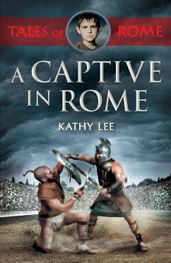 A Captive in Rome - Lee, Kathy