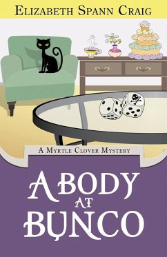 A Body at Bunco - Craig, Elizabeth Spann