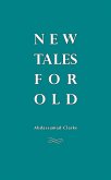 New Tales For Old