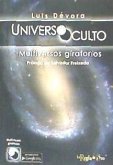 Universo oculto : multiversos giratorios