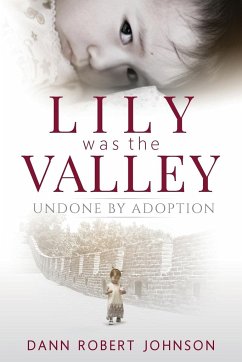 Lily Was the Valley - Johnson, Dann Robert
