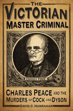 The Victorian Master Criminal - Hanrahan, David C
