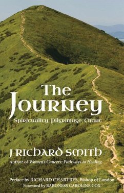 The Journey: Spirituality, Pilgrimage, Chant - Smith, J. Richard