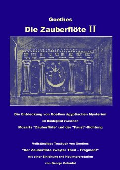 Goethes: Die Zauberflöte II - Goethe, Johann Wolfgang von