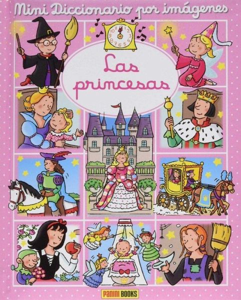 LAS PRINCESAS. MINIDICCIONARIO POR IMÁGENES LAS PRINCESAS. MINIDICCIONARIO POR IMÁGENES