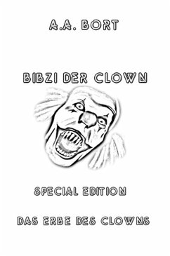 Bibzi der Clown Das Erbe des Clowns Special Edition (eBook, ePUB)