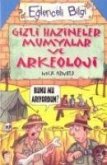 Gizli Hazineler Mumyalar ve Arkeoloji