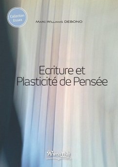 Ecriture & Plasticité de Pensée - Debono, Marc-Williams