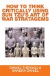 HOW TO THINK CRITICALLY USING SUN TZU'S... - Bild 1