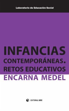 Infancias contemporáneas : retos educativos - Medel García, Encarna