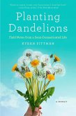 Planting Dandelions (eBook, ePUB)