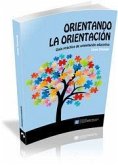 Orientando la orientación Orientando la orientación