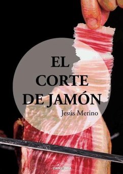 El corte de jamón - Merino Calvo, Jesús