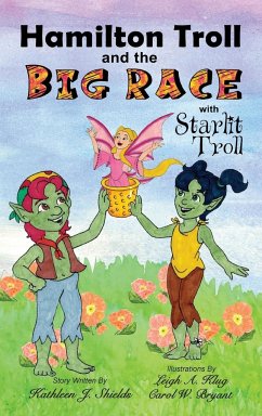 Hamilton Troll and the Big Race - Shields, Kathleen J