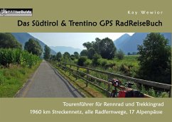 Das Südtirol & Trentino GPS RadReiseBuch - Wewior, Kay