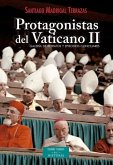 Protagonistas del Vaticano II : galería de retratos y episodios conciliares