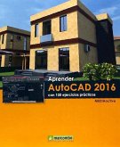 Aprender AutoCAD 2016 : con 100 ejercicios prácticos