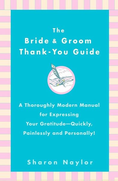 The Bride & Groom Thank-You Guide (eBook, ePUB) The Bride & Groom Thank-You Guide (eBook, ePUB)