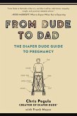 From Dude to Dad (eBook, ePUB)