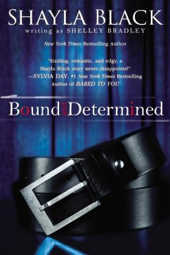 Bound and Determined (eBook, ePUB) - Black, Shayla; Bradley, Shelley