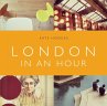 London in an Hour (eBook, ePUB) - Bild 1