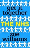 Get It Together: The NHS (eBook, ePUB)