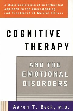 Cognitive Therapy and the Emotional Disorders (eBook, ePUB) - Beck, Aaron T.