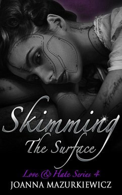 Skimming the Surface (Love $ Hate#4) (eBook, ePUB) - Mazurkiewicz, Joanna