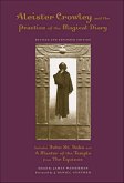 Aleister Crowley And the Practice of the Magical Diary (eBook, ePUB) Aleister Crowley And the Practice of the Magical Diary (eBook, ePUB)