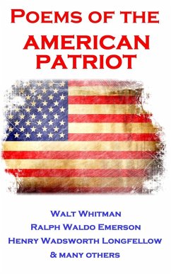 Poems Of The American Patriot (eBook, ePUB) - Whitman, Walt